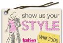 Show us your style for chance to win £300 Fashion World spend